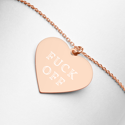 Fuck Off - Engraved Heart Necklace - MurderSheBought