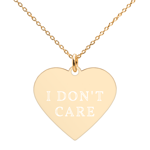 I Don't Care - Engraved Heart Necklace - MurderSheBought