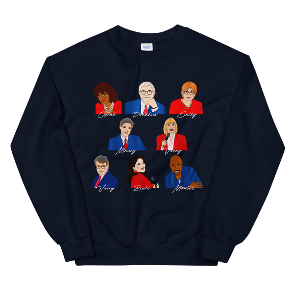 90's Talk Show Hosts - Sweatshirt - MurderSheBought